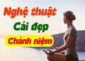 Nghệ thuật, Cái đẹp và Chánh Niệm