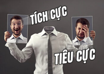 Cảm xúc Tích cực & Cảm xúc Tiêu cực
