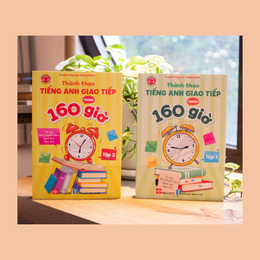 Thành thạo tiếng Anh giao tiếp trong 160 giờ - 2 Tập