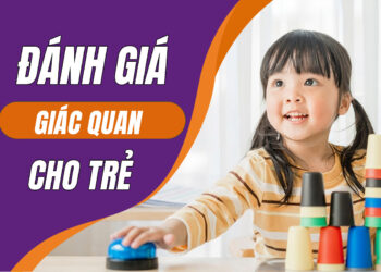 Bảng đánh giá giác quan cho trẻ