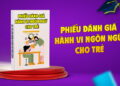 Phiếu đánh giá hành vi ngôn ngữ