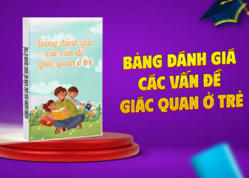 Bảng đánh giá giác quan cho trẻ